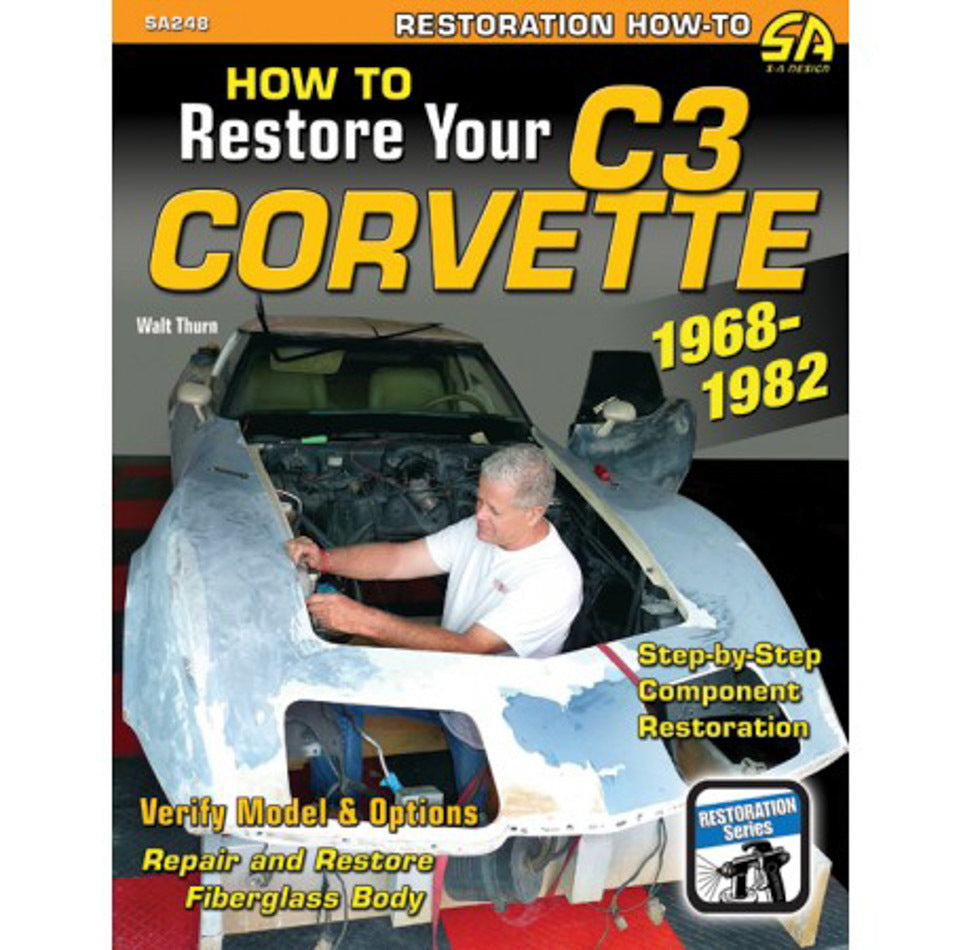 How to Restore C3 Corvet te 1968-1982 - SA248