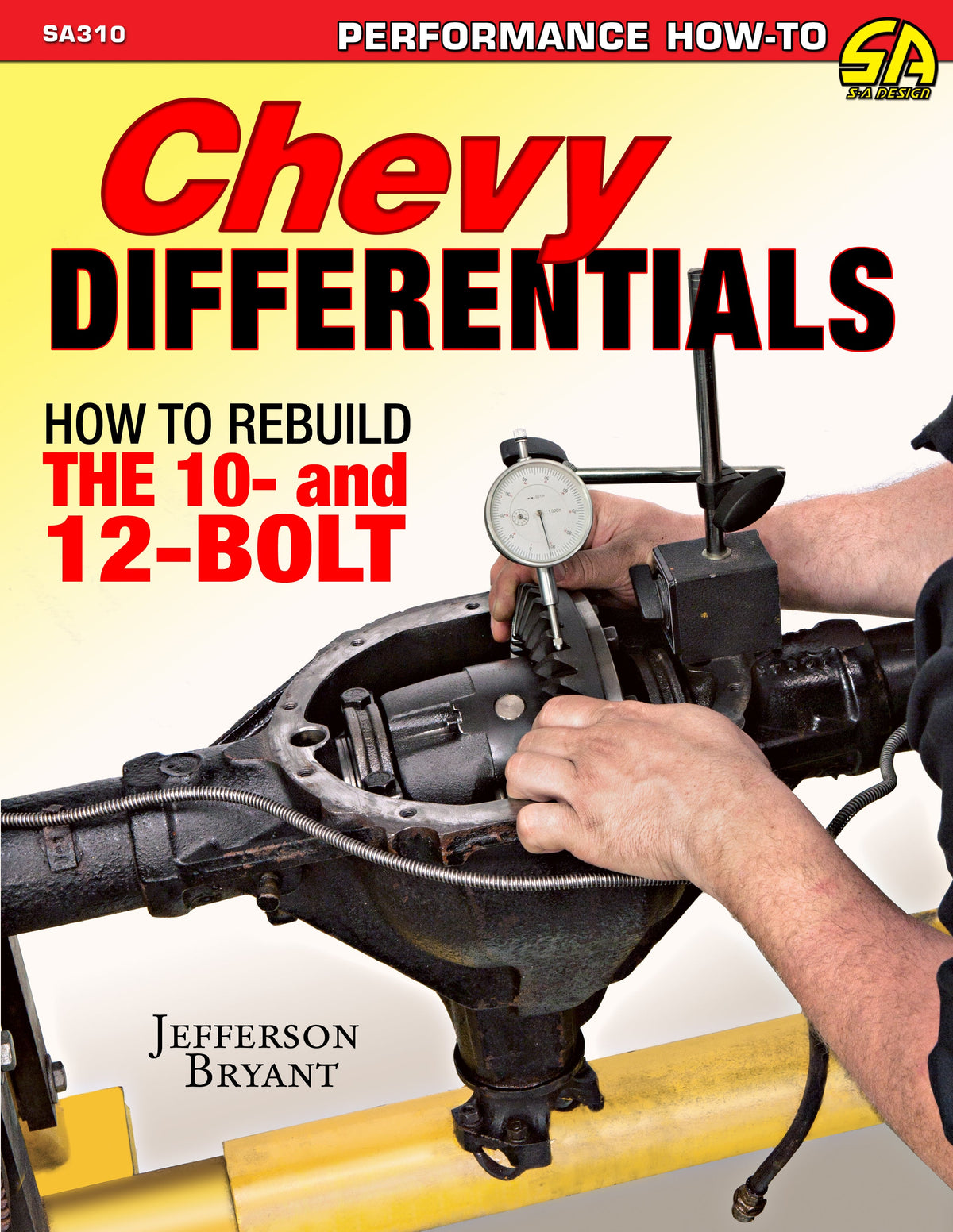GM Differentials How To Rebuild The 10 & 12 Bolt - SA310