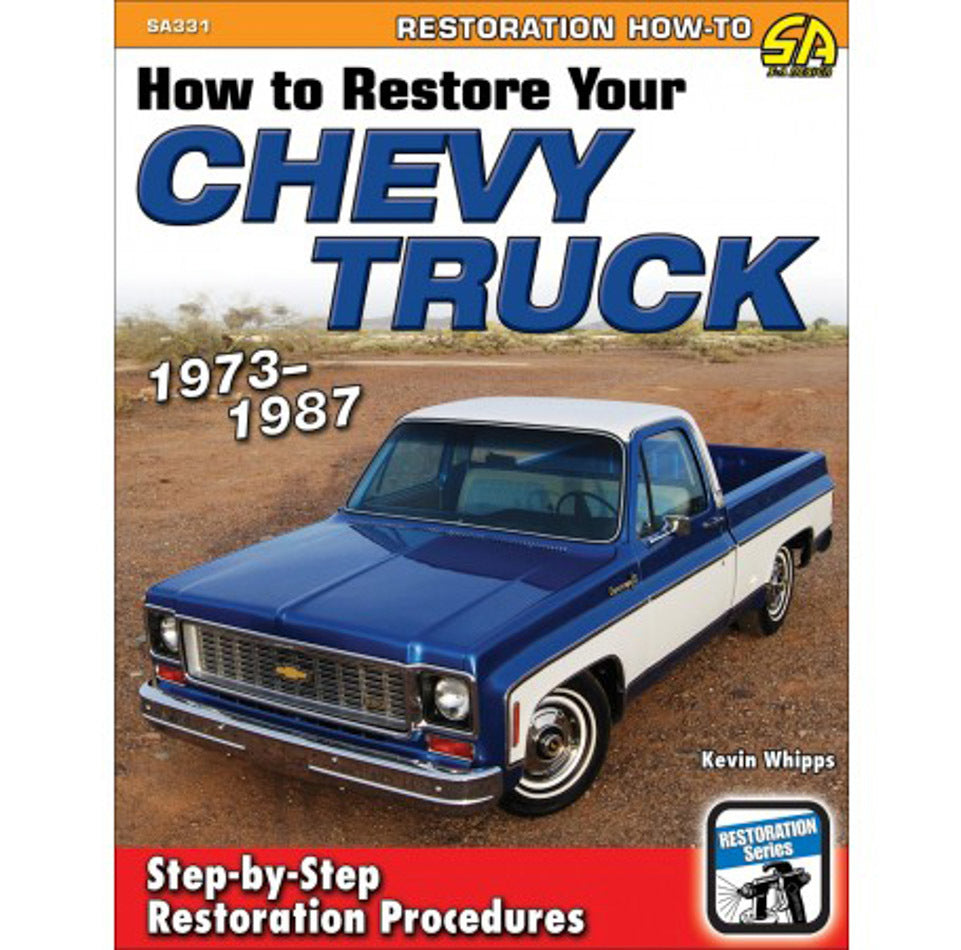 How To Restore 1973-87 Chevy Truck - SA331