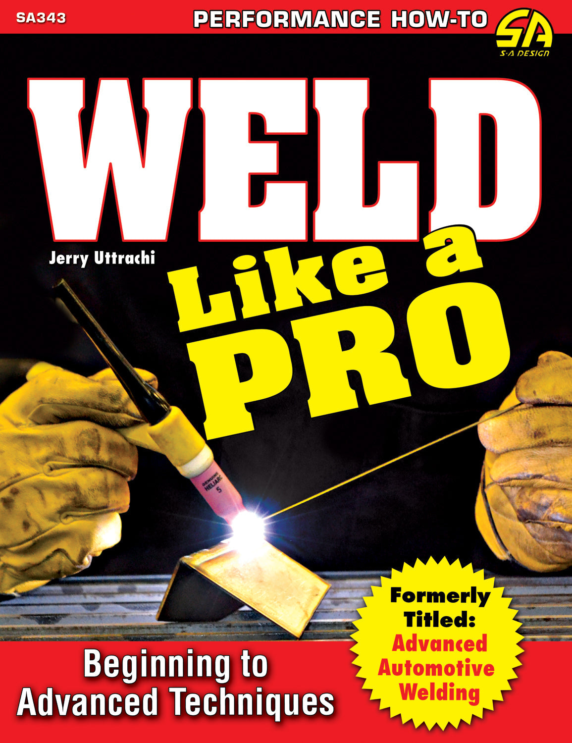 Weld Like A Pro Advanced To Beginning - SA343