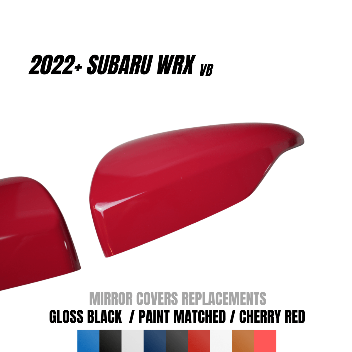 JDMuscle [22-26 WRX] Mirror Covers Replacements | 2PC Set, Paint Matched / Gloss Black / Cherry Red