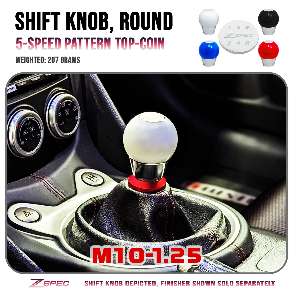 ZSPEC Round Shift Knob, M10-1.25, 207 Grams, 5-Speed, 300zx/240SX/3000GT/R32-33-34